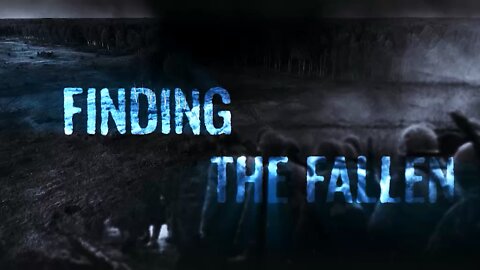 Finding The Fallen