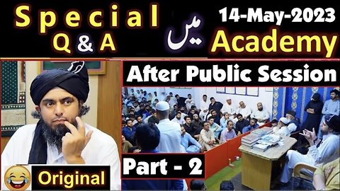 94 - part-2 Special Q & A Sessionafter Public Session (14-May-2023) Engineer Muhammad Ali Mirza