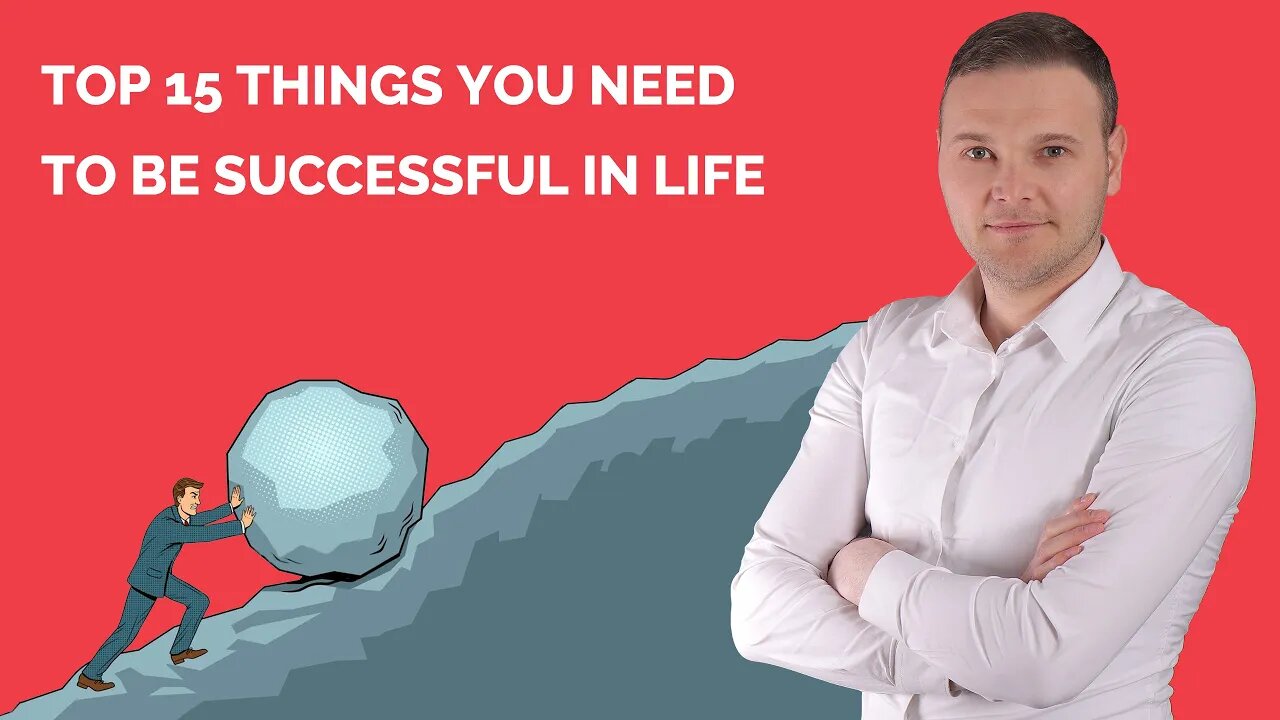 15 things you need to be sucessfull in live