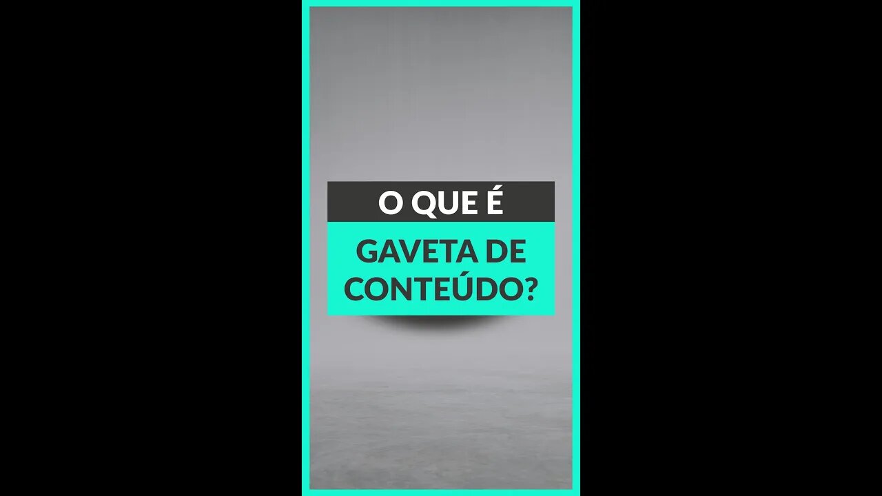 O que é gaveta de conteúdo? #shorts