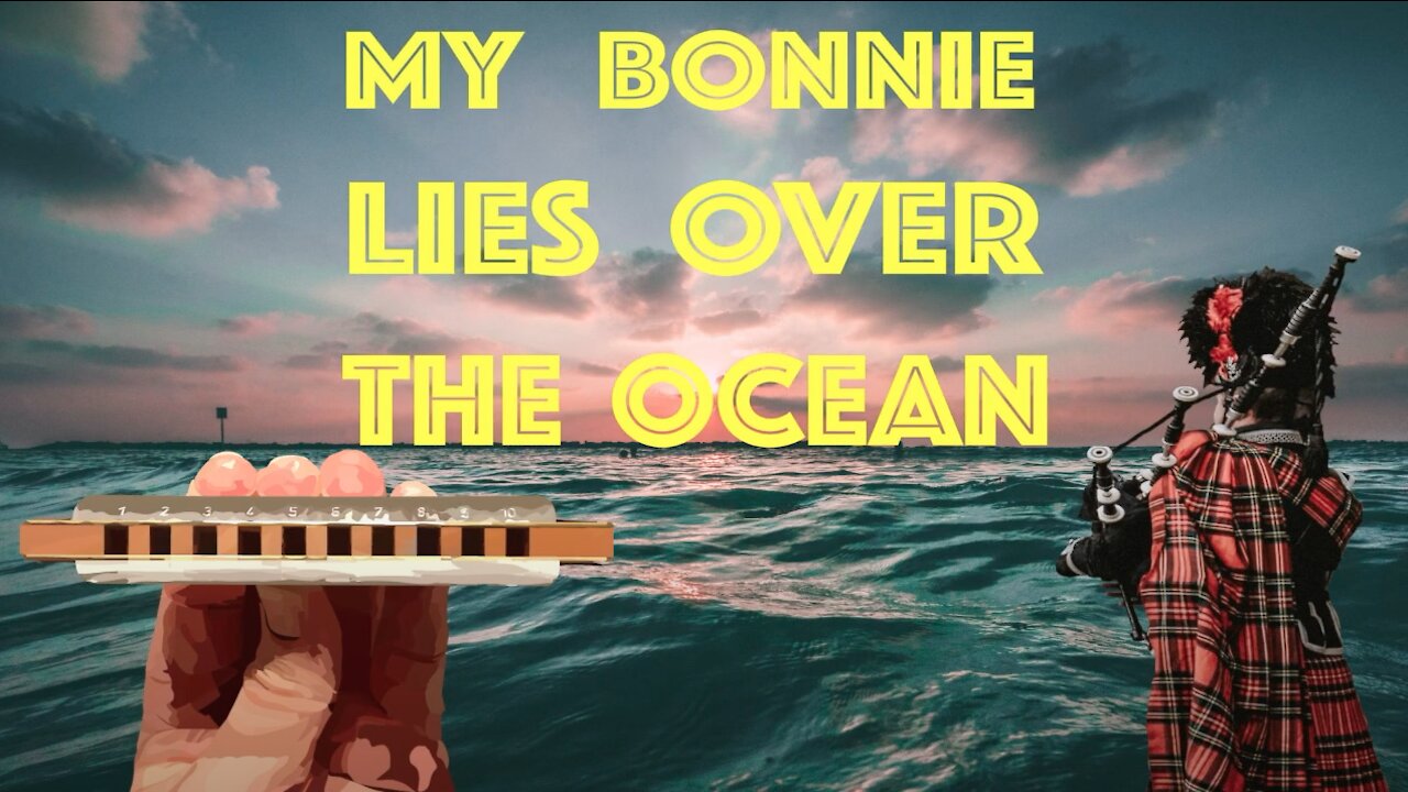 How to Play My Bonnie Lies Over the Ocean on the Harmonica Part 2 - No Bends