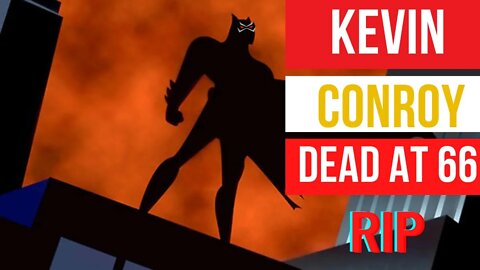 Kevin Conroy Dead at 66