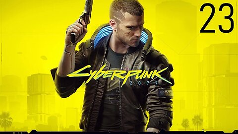 Cyberpunk 2077: Walkthrough/Gameplay (Xbox Series X)-Part 23