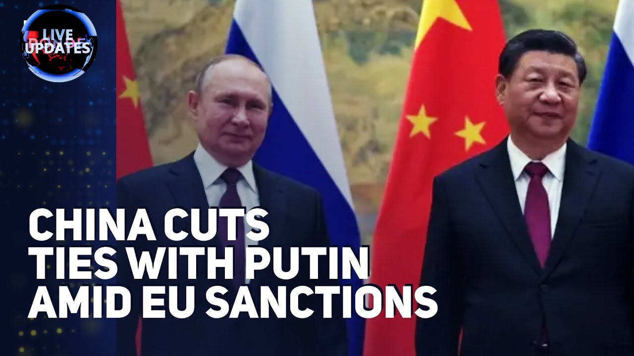 Major Setback for Russia: EU Sanctions and China Cuts Ties