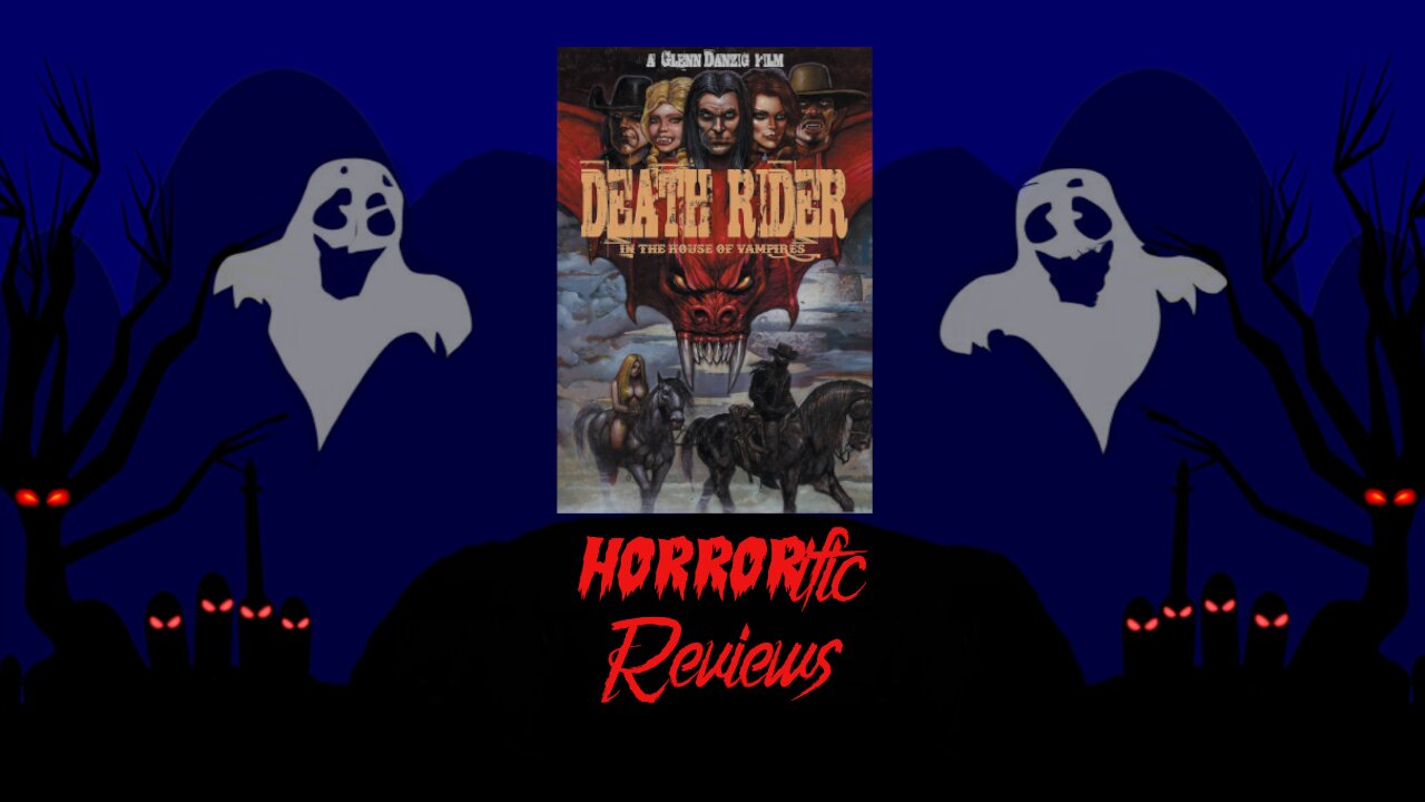 HORRORific Reviews Death Rider in the House of Vampires