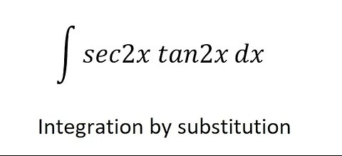 Calculus help: Integral of sec2x tan2x dx - Integration by substitution