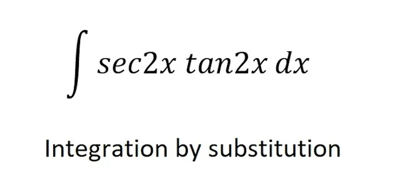 Calculus help: Integral of sec2x tan2x dx - Integration by substitution