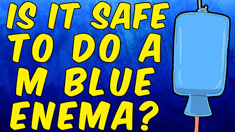 Is It Safe to Do Methylene Blue Enemas? - (Science Based)