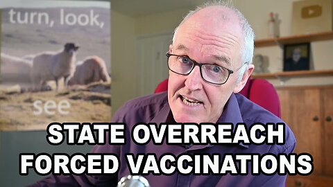 State Overreach - Forced Vaccinations
