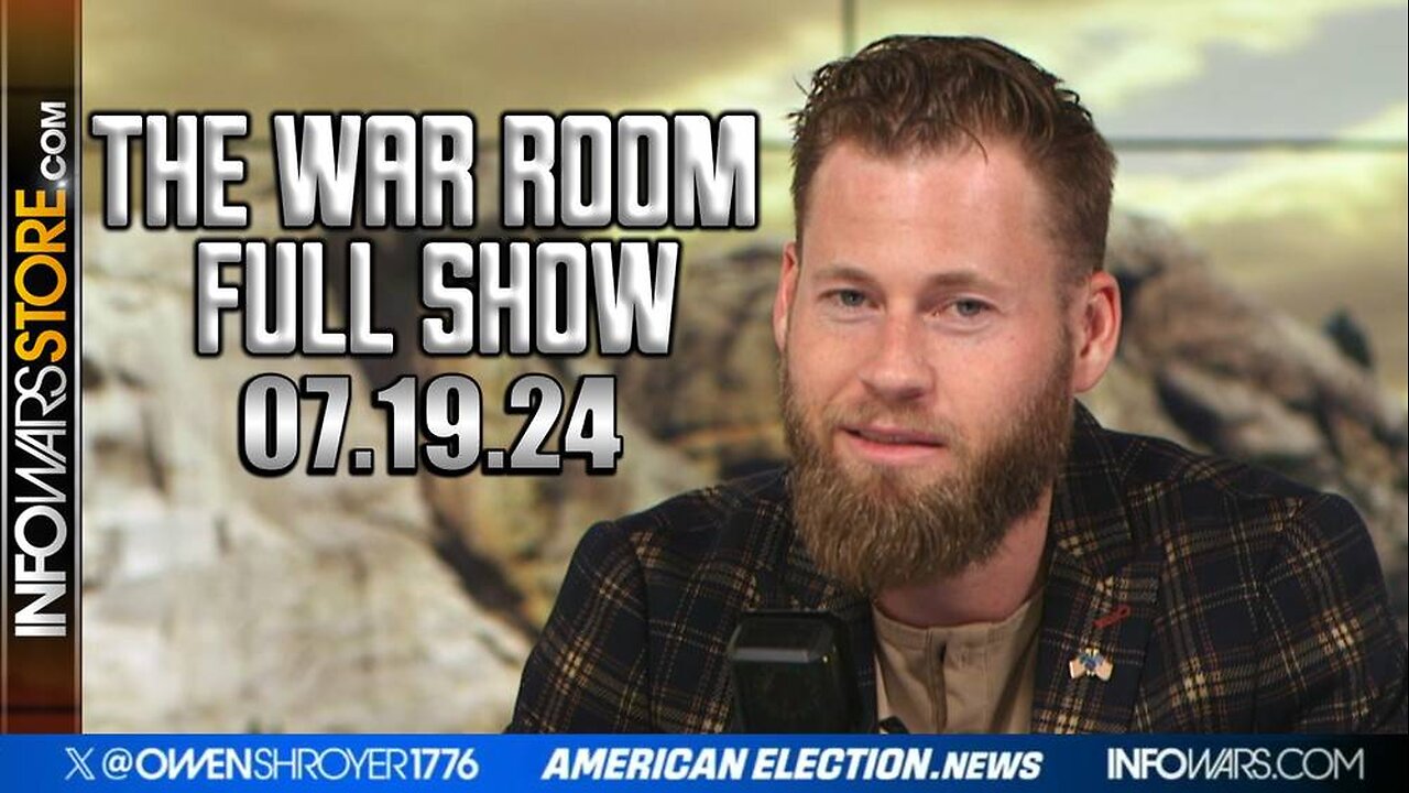 War Room With Owen Shroyer FRIDAY FULL SHOW 7/21/24