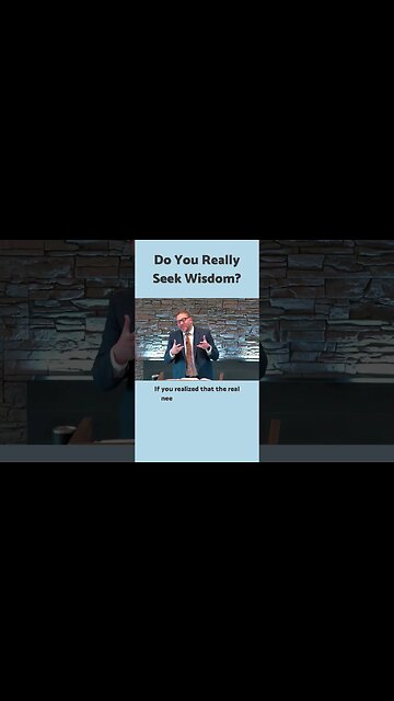 Do You Really Seek Wisdom?