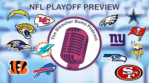 The Bleacher Bums Podcast | Ep. 76: NFL Playoff Preview