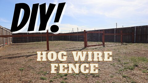 DIY | Easy Hog Wire Fence Tutorial