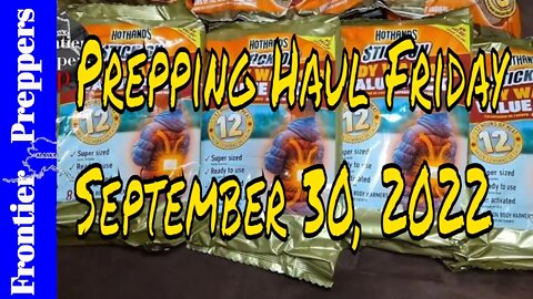Prepping Haul Friday - September 30, 2022