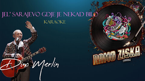 Dino Merlin - Jel' Sarajevo Gdje Je Nekad Bilo Karaoke