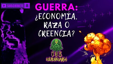 GUERRA: ¿ECONOMÍA, RAZA O CREENCIA?