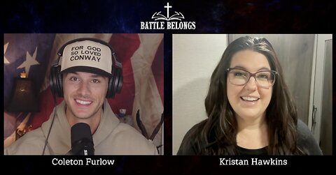 Battle Belongs w/ Coleton Furlow: 2 Years Since the overturn of Roe v Wade w/ Kristan Hawkins