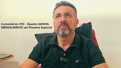 #25 - Quanto GANHA MENSALMENTE um Pioneiro Especial