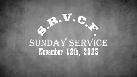 Sunday Service | November 12th, 2023
