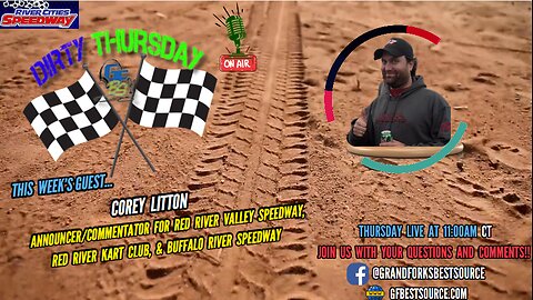 RCS Dirty Thursday - with Red River Valley Speedway Announcer, Corey Litton