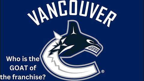 Who is the best player in Vancouver Canucks history?