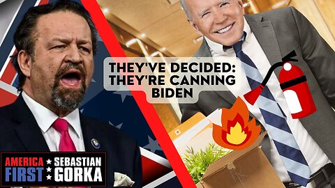 They've decided: They're canning Biden. Sebastian Gorka on AMERICA First