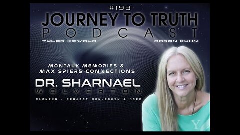 EP 193 - Dr. Sharnael: Montauk Memories & Max Spiers Connections - Cloning, Project Mannequin & More