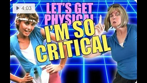 Olivia meets 'Karen'? Let's Get Physical Song Parody - I'm So Critical