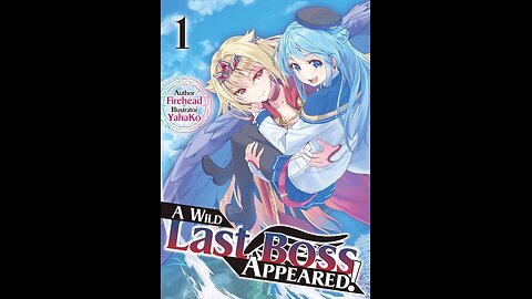 A Wild Last Boss Appeared! Volume 1
