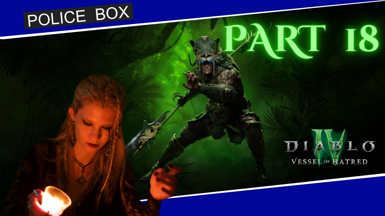 The Girl Plays Diablo 4, Vessel of Hatred Part 18