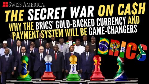 Why the BRICS’ Gold-Backed Currency and Payment System will be Game-Changers