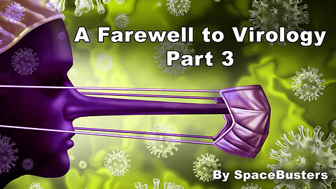 A Farewell To Virology (pt 3) Dr Mark Bailey : Steve Falconer