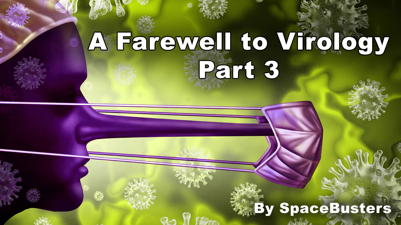A Farewell To Virology (pt 3) Dr Mark Bailey : Steve Falconer