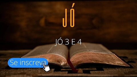 JÓ 3 e 4