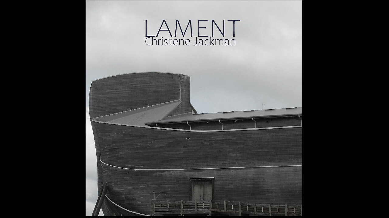 "Lament", Christene Jackman, Messianic music, end times song