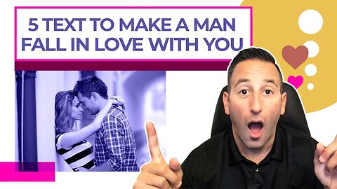 5 Texts To Make A Man Fall In Love With You