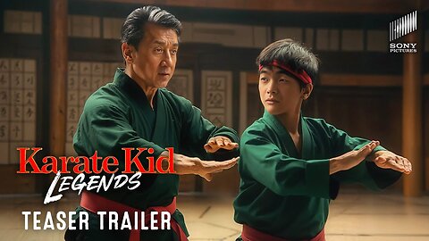 Karate Kid Legends – Teaser Trailer (2025) Jackie Chan Sony Pictures - Latest Update & Release Date