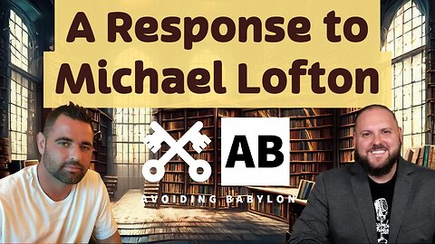 A Response to Michael Lofton