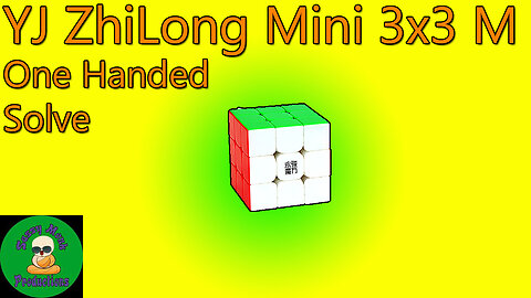 YJ ZhiLong Mini 3x3 M One Handed Solve