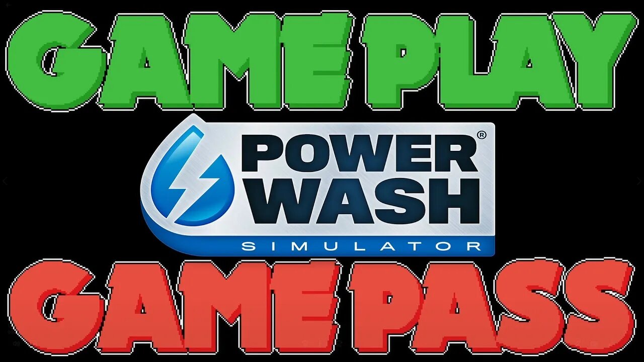 Two Dads Attempt to Review Power Wash Simulator | GamePlay GamePass Episode 9
