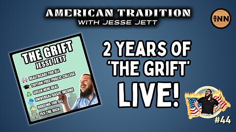 2 Years of ‘The Grift’ | American Tradition w/ Jesse Jett #44 @jesse_jett