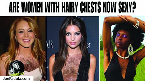 Are Women with Hairy Chests Now Sexy?