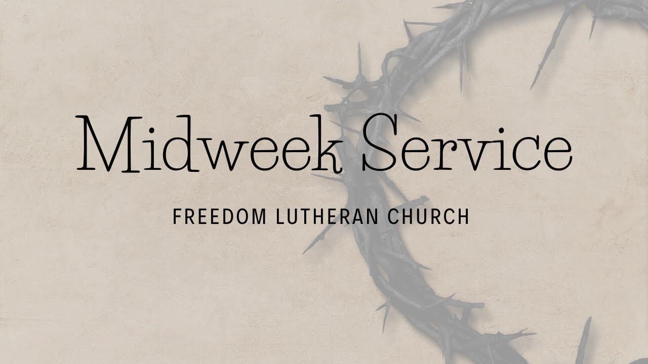 Midweek Service #4 - March 17, 2021