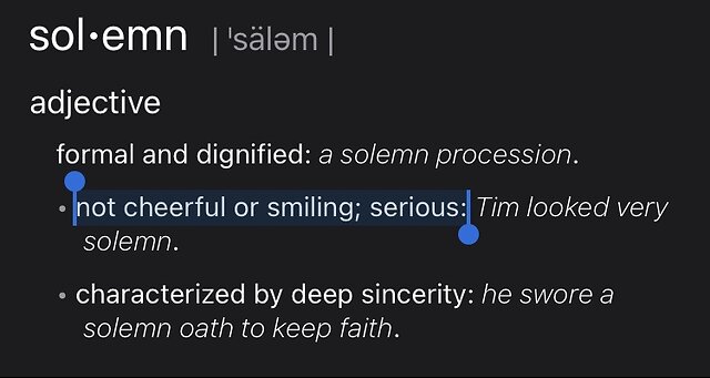 You CLEARLY Don’t Understand What Solemn Means