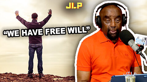 CALLER CLAIMS TO HAVE FREE WILL | JLP