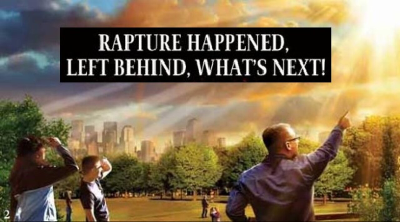 Missed the Rapture? Left Behind? What You Can Expect to See - Terry Malone [mirrored]