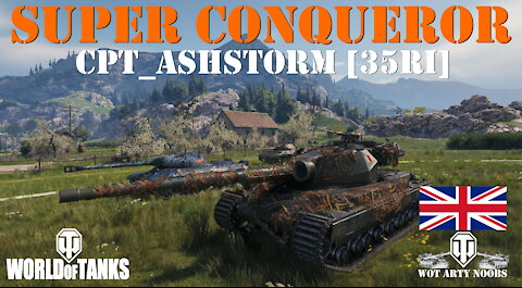 Super Conqueror - Cpt_Ashstorm [35RI]