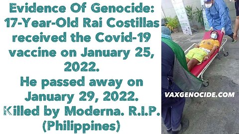 Rai Costillas received the Covid-19 vaccine on January 25, 2022. He passed away on January 29, 2022.