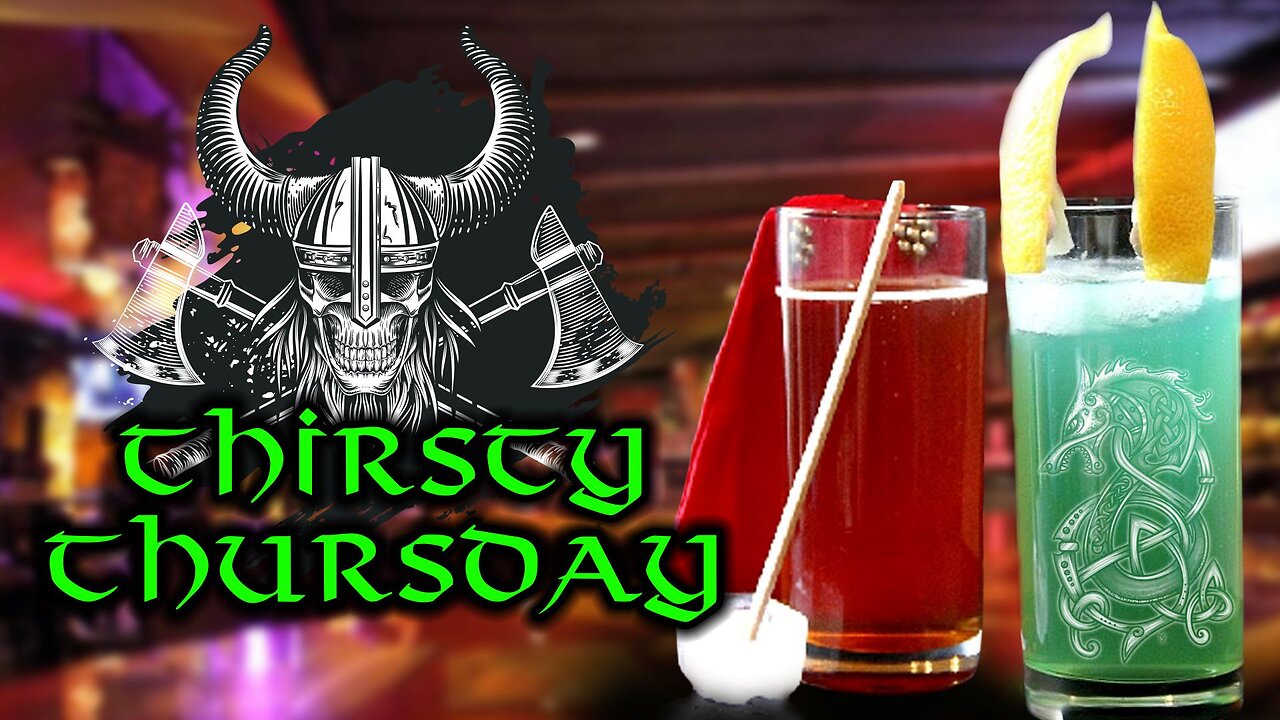 Mornings of Mischief Thirsty Thursday - Valhalla When Worlds Collide