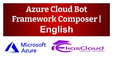 #Azure Cloud Bot Framework Composer | Ekascloud | English